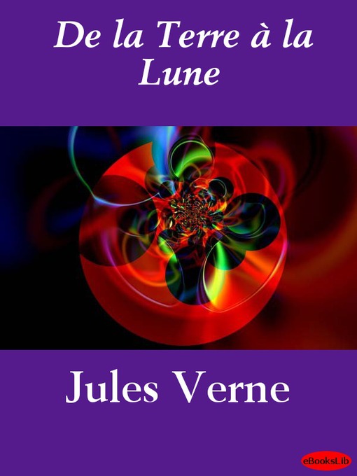 Title details for De la Terre à la Lune by Jules Verne - Available